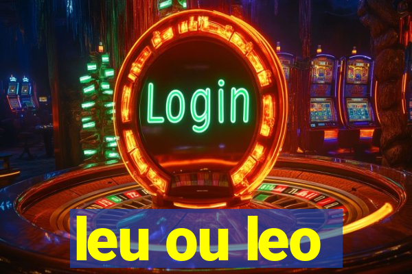 leu ou leo